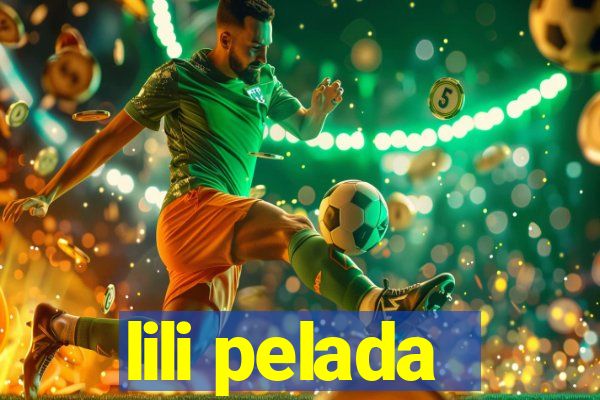 lili pelada
