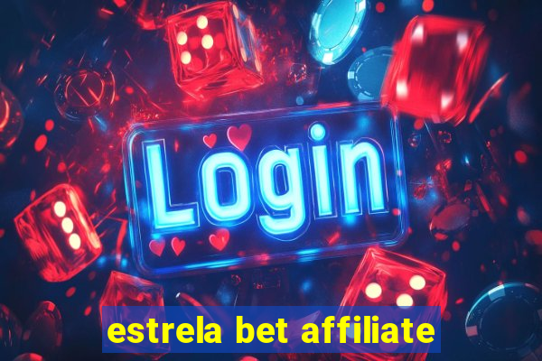 estrela bet affiliate