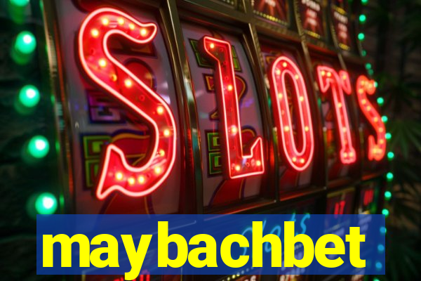maybachbet