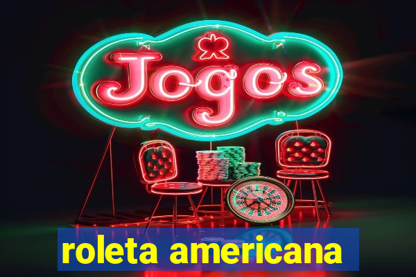 roleta americana