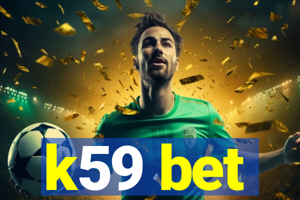 k59 bet