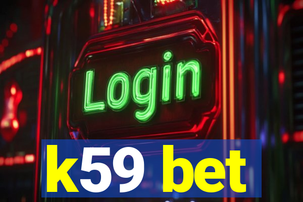 k59 bet