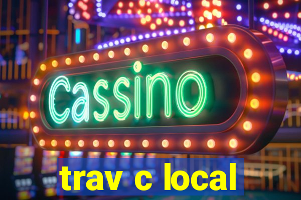 trav c local