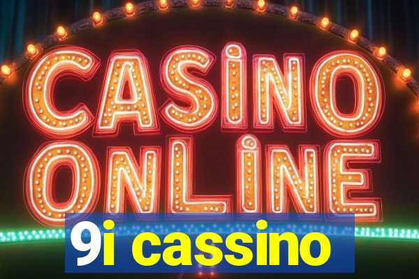 9i cassino