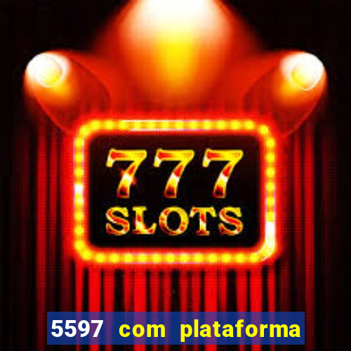 5597 com plataforma de jogos