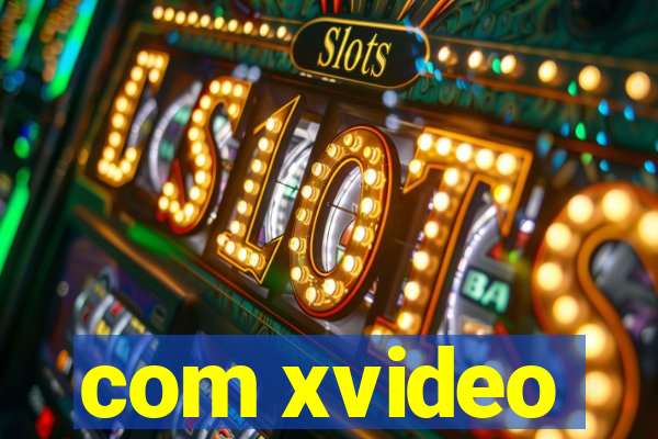 com xvideo