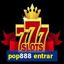pop888 entrar