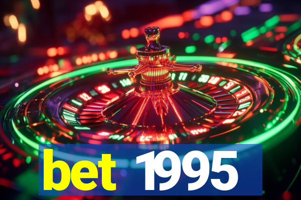 bet 1995