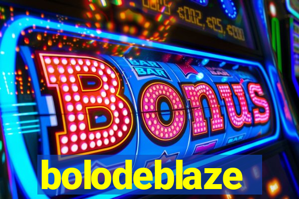 bolodeblaze
