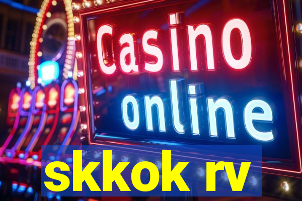 skkok rv