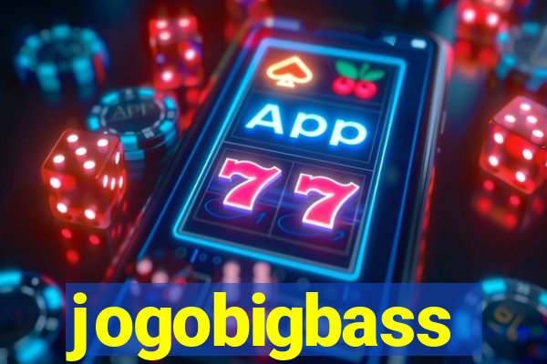 jogobigbass