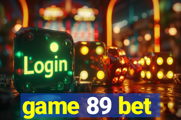 game 89 bet