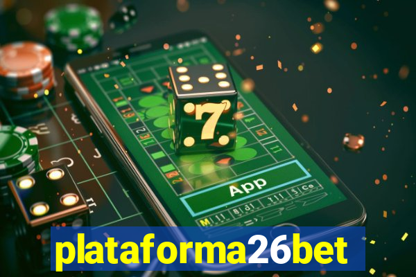 plataforma26bet