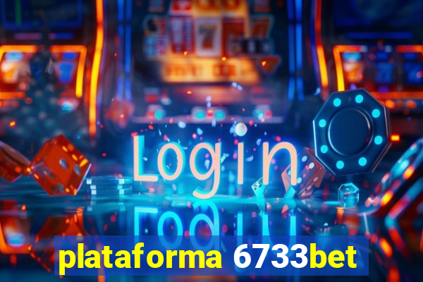 plataforma 6733bet