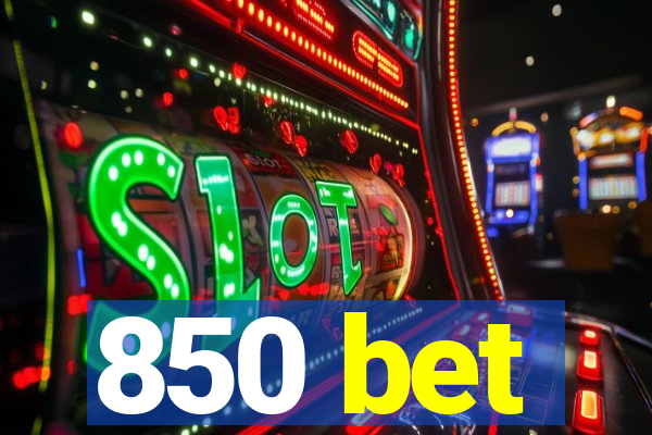 850 bet