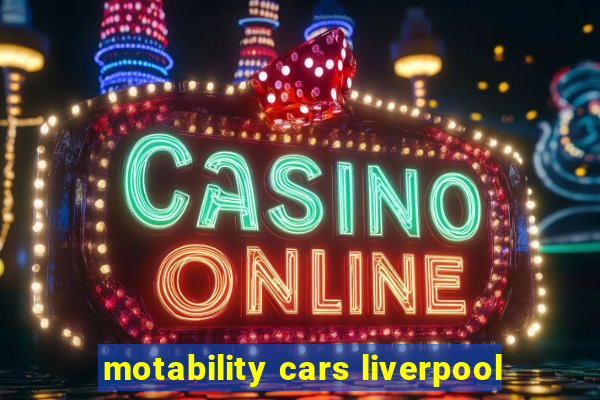 motability cars liverpool