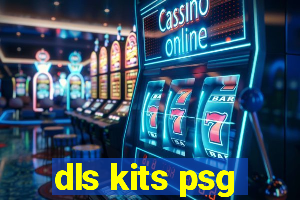 dls kits psg