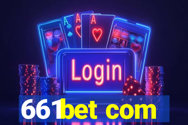 661bet com