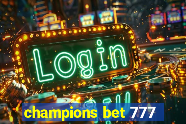 champions bet 777