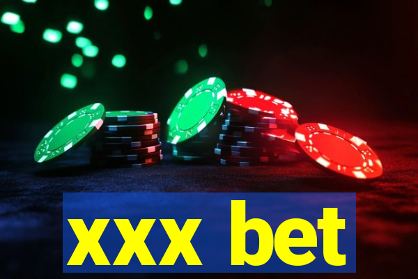 xxx bet