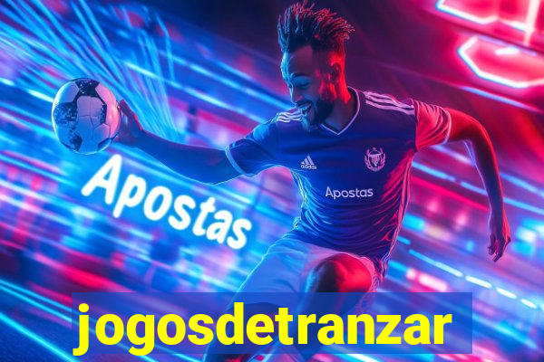 jogosdetranzar
