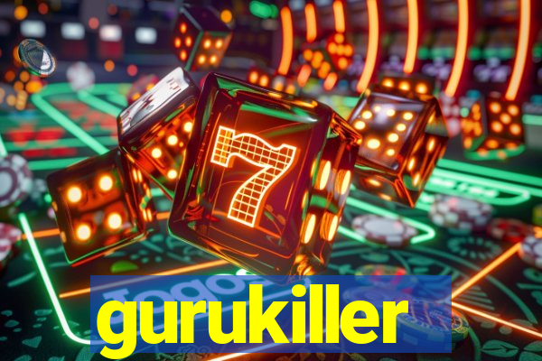 gurukiller