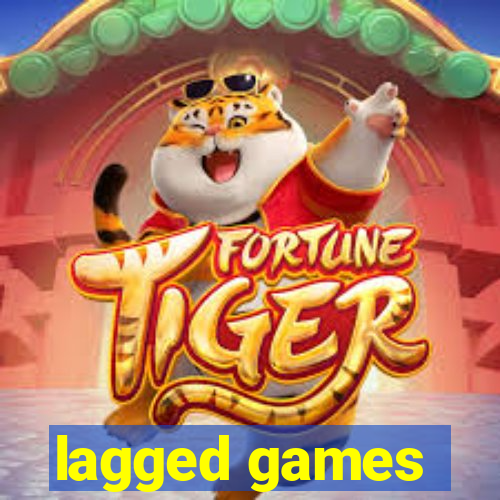 lagged games