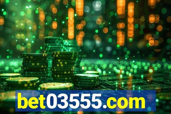 bet03555.com