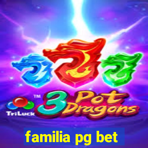 familia pg bet
