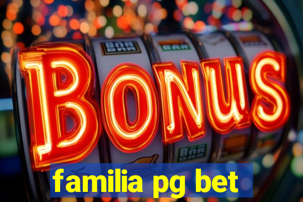 familia pg bet