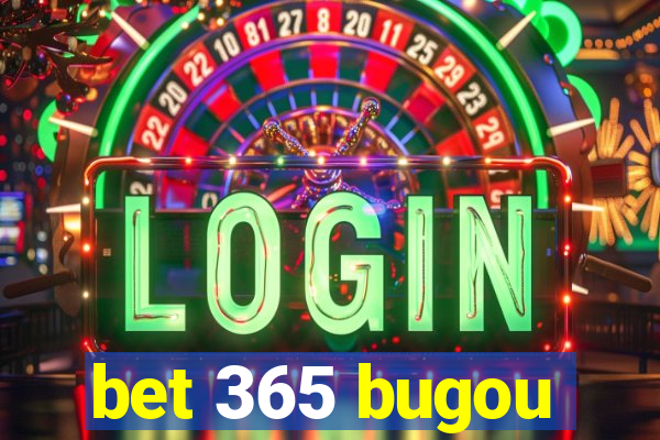 bet 365 bugou