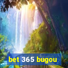 bet 365 bugou
