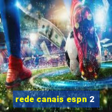 rede canais espn 2