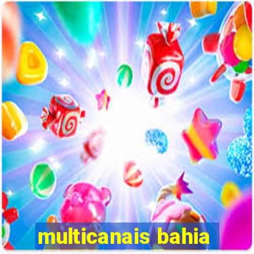 multicanais bahia