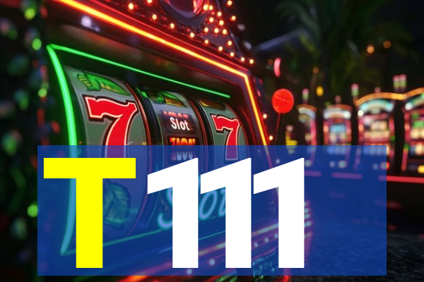 T111