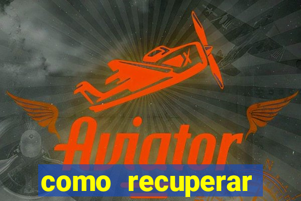 como recuperar dinheiro perdido em apostas betano