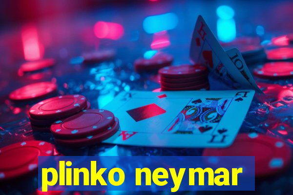 plinko neymar