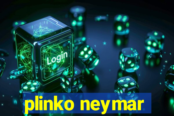 plinko neymar