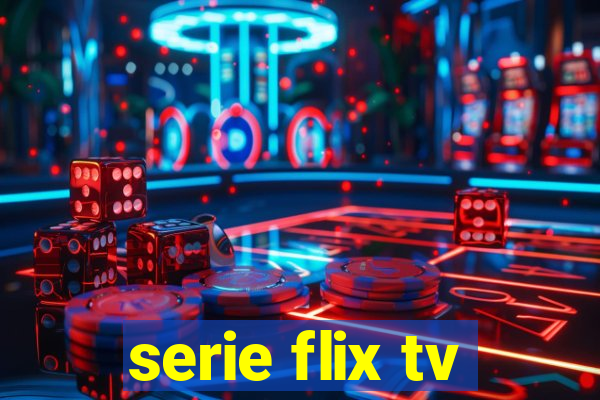 serie flix tv