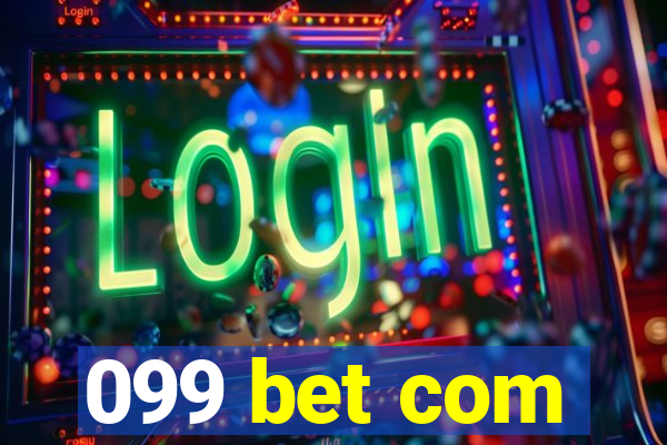 099 bet com