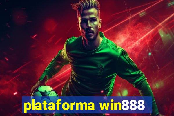 plataforma win888