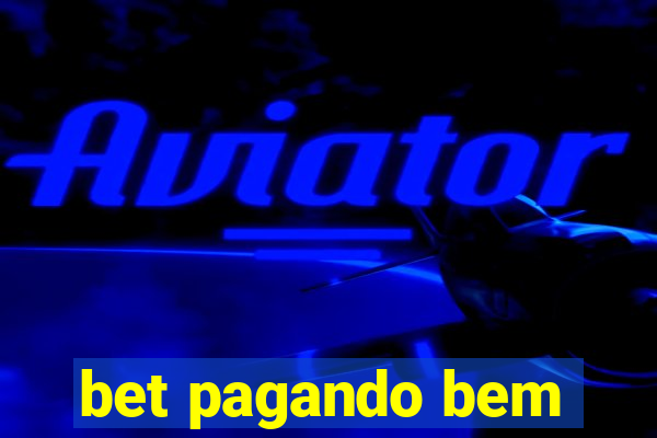 bet pagando bem