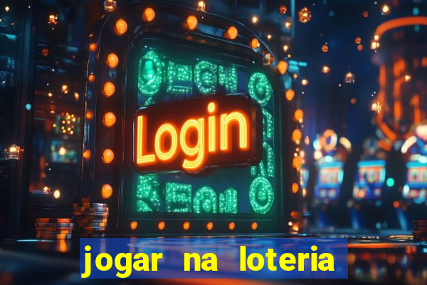jogar na loteria dos estados unidos
