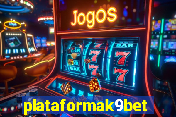 plataformak9bet