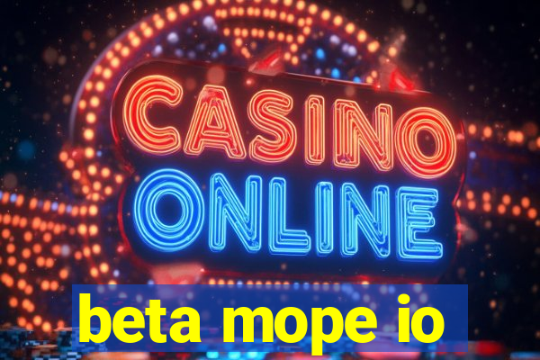 beta mope io