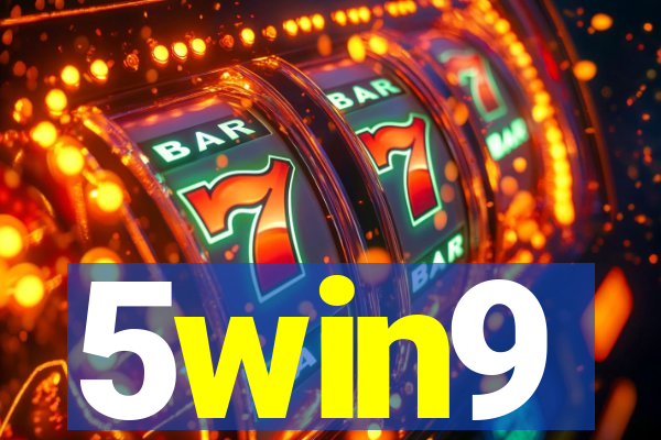 5win9