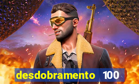 desdobramento 100 dezenas em apenas 6 jogos