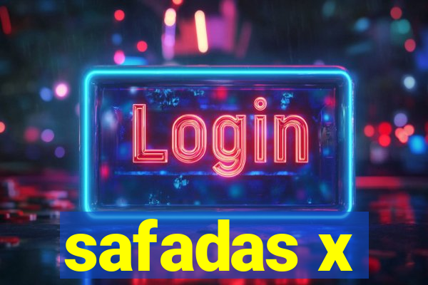 safadas x