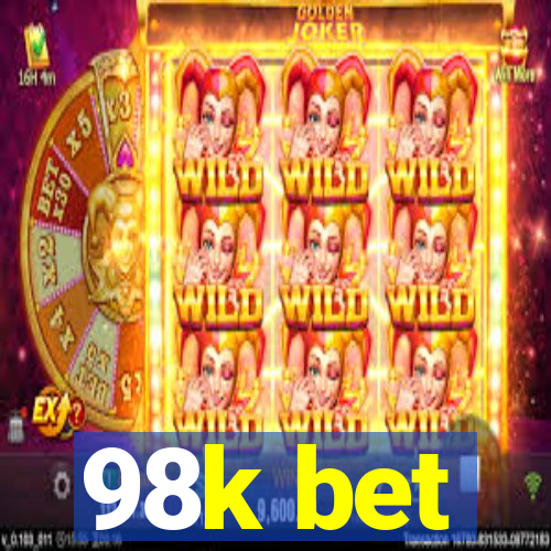 98k bet