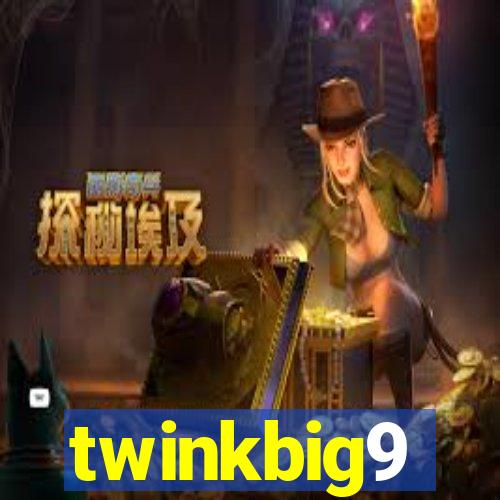 twinkbig9